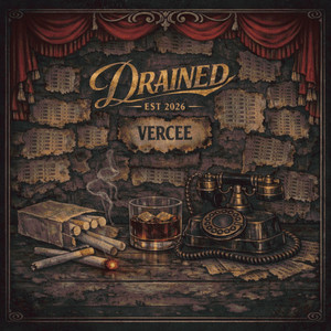 DRAINED by VERCEE