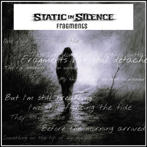 Fragments (Pt.1) (with Chris McEvoy) by Static in Silence