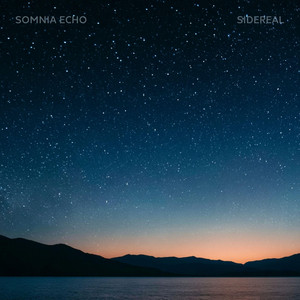 Sidereal by Somnia Echo