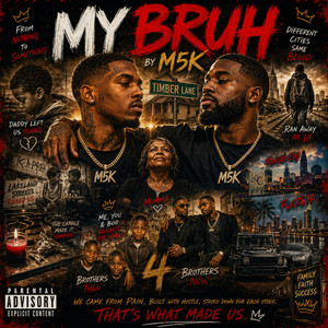 My Bruh by M5K