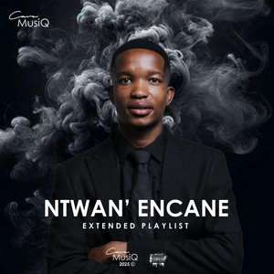 Ntwan' Encane