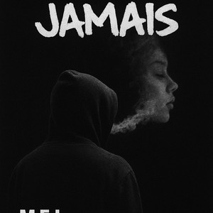 Jamais by M.E.L