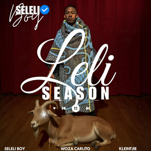 Seleli Boy - LELI SEASON (feat. Woza Carlito & Kleintjie)