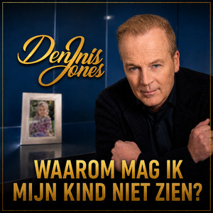 Waarom Mag Ik Mijn Kind Niet Zien? by Dennis Jones