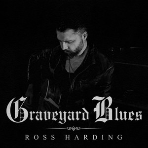 Graveyard Blues - Blues Shadows Version by Ross Harding