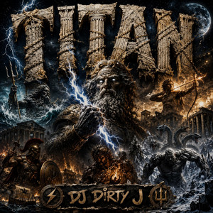 TITAN by DJ DIRTY J