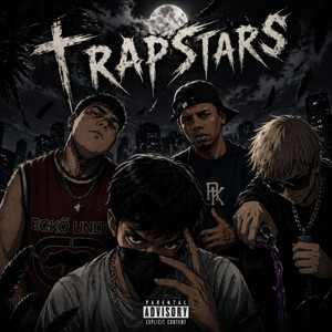 Trapstars by JD.R, Phonix Lab, Yovng Tb, XXXAARONBRANDON