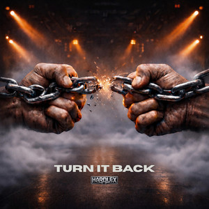 Turn It Back by Hardlex