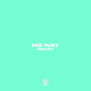 No Way - Remix