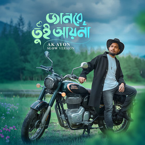 AK Ayon - Jaan Re Tui Ayna (Slow Version)