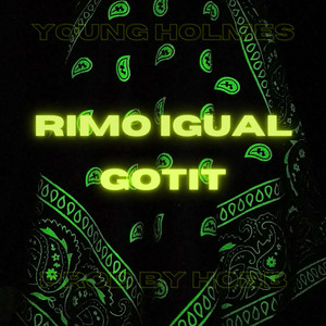 Rimo Igual Gotit by Young Holmes, Hobb The Goat