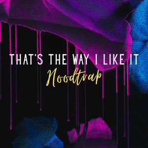 That's The Way (I Like It) - Hoodtrap by ONY9RMX