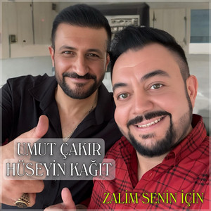 Umut Çakır - Zalim Senin İçin (feat. Hüseyin Kağıt)
