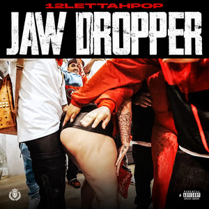 Jaw Dropper by 12lettahpop