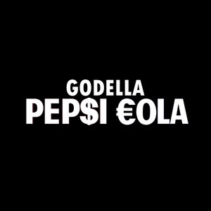 Godella - Pep$I €Ola