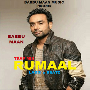 Rumaal Trap Mix by Babbu Maan, Laddi x Beatz
