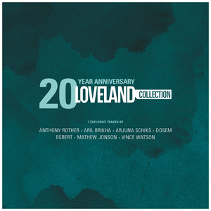 Loveland 20 Year Anniversary Collection - Compilation by Various