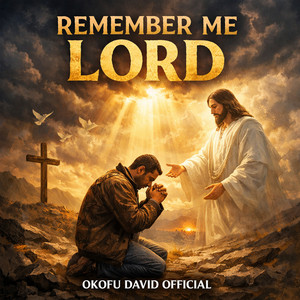 Remember Me Lord