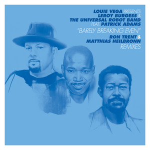 Barely Breaking Even - Ron Trent Remix by Louie Vega cover art