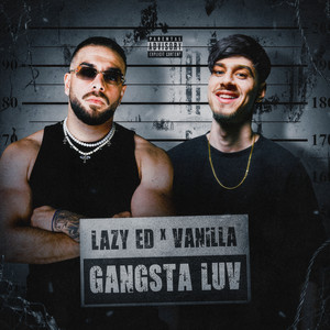 Gangsta Luv by Lazy Ed, VANILLA Album Cover