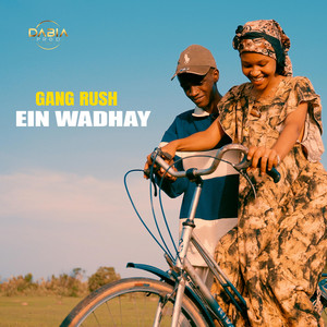 Ein Wadhay by Gang Rush