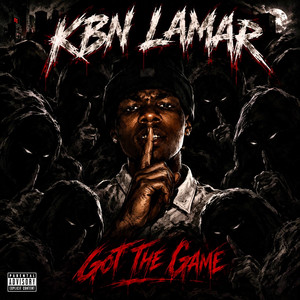 Got The Game by KBN Lamar