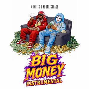 Big Money - Instrumental by Monfils, Kodak Savage