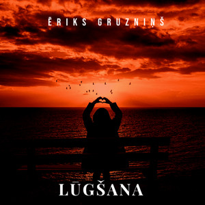 Eriks Gruznins - Lugšana