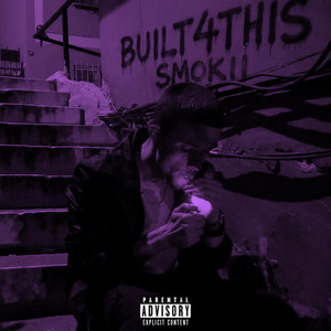 BUILT4THIS by Smokii, Dro Kenji