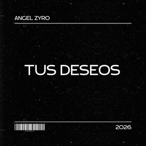 Tus deseos by Angel Zyro
