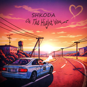Shkoda — On the Hight Way
