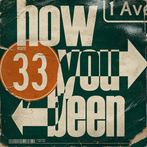 How you been? by AVENU, Will 33