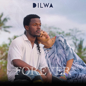 dilwa - Forever