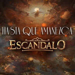 Agrupación Escandalo - Hasta Que Amanezca (2024 Remastered Version)