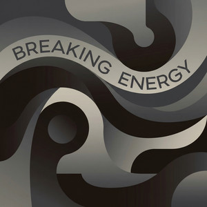 Breaking Energy by Calloway & Sons