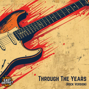 Through the Years - Rock Version