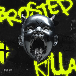 Brostep Killa by Daxl
