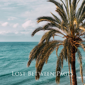 Lost Between Pages by ELARA TESSA