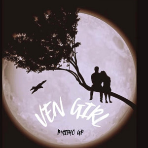 VEN GIRL by Maitho Gp
