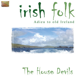 Down the Back Lane / Gi' Me a Lass Wi' a Lump o' Land / The Eavesdropper by Traditional, House Devils, The