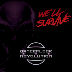 We'll Survive by Dancefloor Revolution