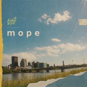 Mope by A While After