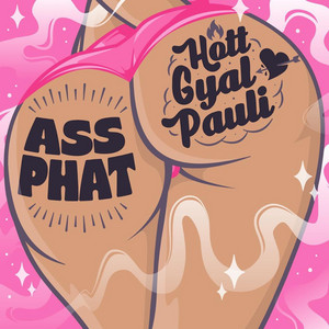 HottgyalPauli - Ass Phat