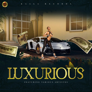 LUXURIOUS by Kaala Records