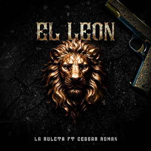 El Leon by La Ruleta, Cessar Roman y Su Grupo FuerzAerea