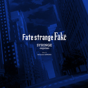 Hiroyuki Sawano - SYRINGE -reprise-