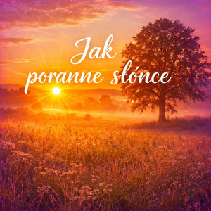 Jak poranne słońce by Faustyna