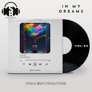 In My Dreams by Stick-e Beatz