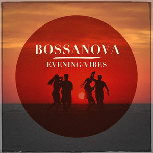 Bossanova Evening Vibes album