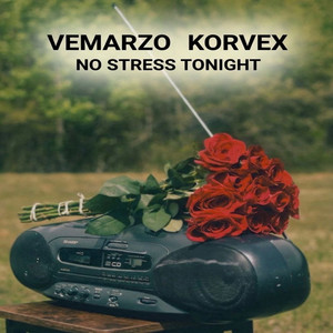 No stress tonight by VEMARZO KORVEX